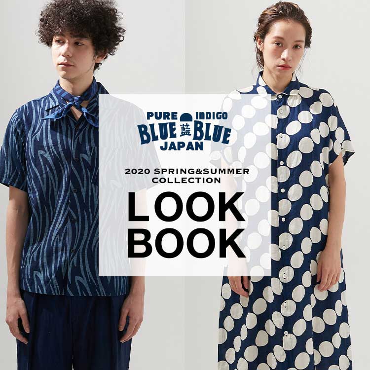 2020 SPRING&SUMMER BLUE BLUE JAPAN LOOK