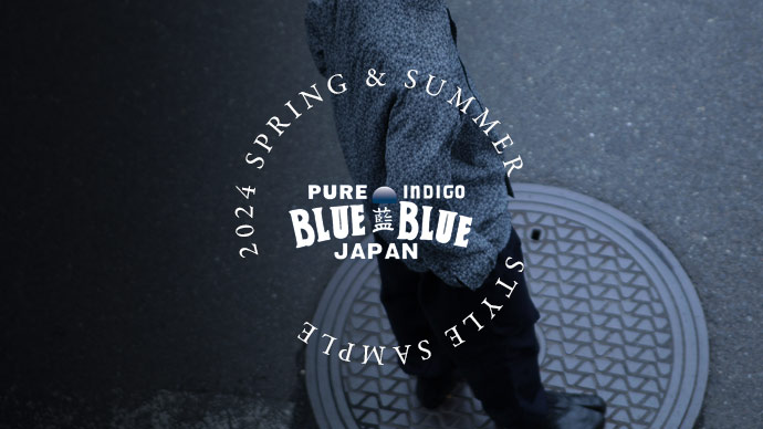 BLUE BLUE JAPAN STYLE SAMPLE