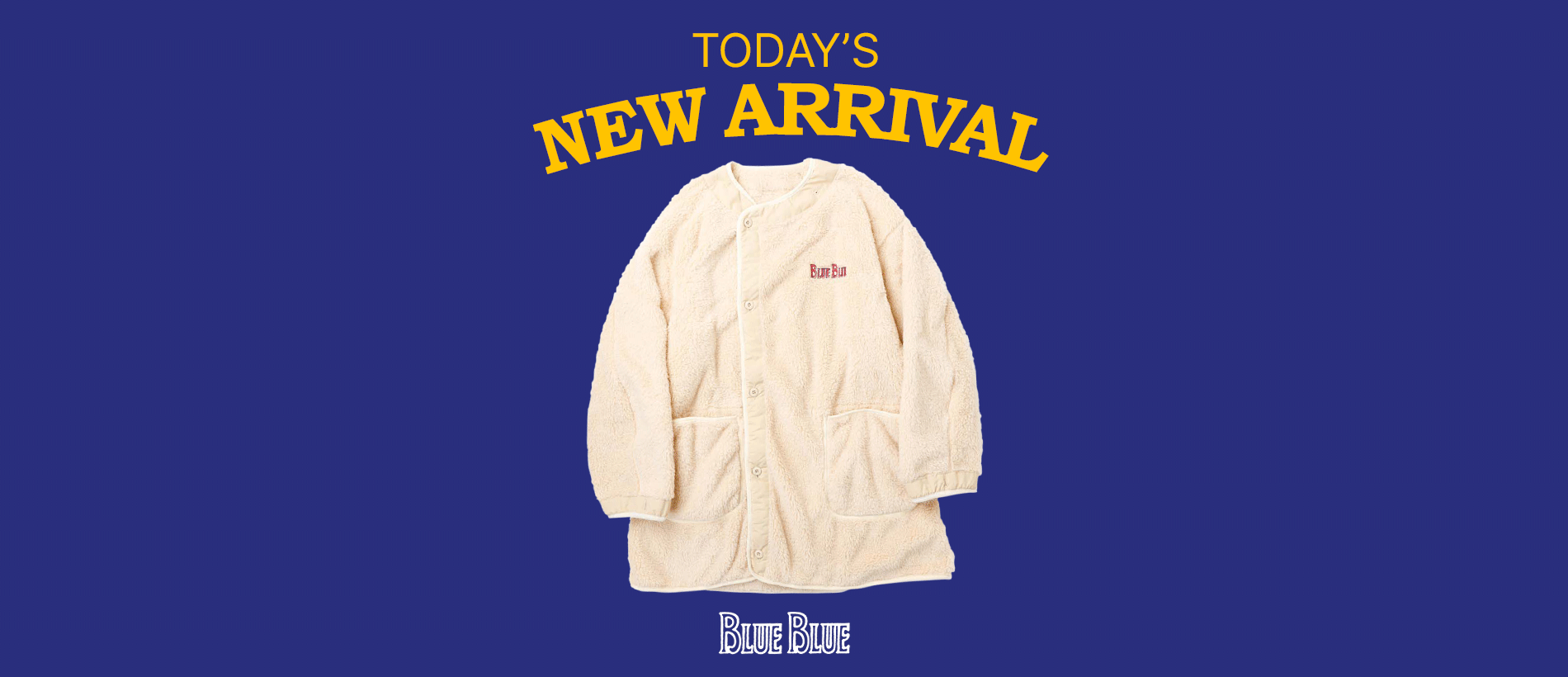 TODAY’S NEW ARRIVAL ! | 今週注目のキーアイテムのご紹介 | ブルーブルー | BLUE BLUE