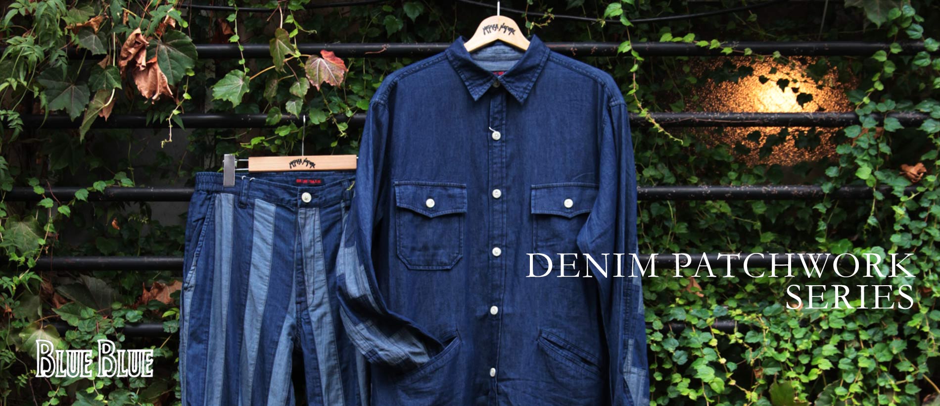 DENIM PATCHWORK SERIES | ブルーブルー | BLUE BLUE