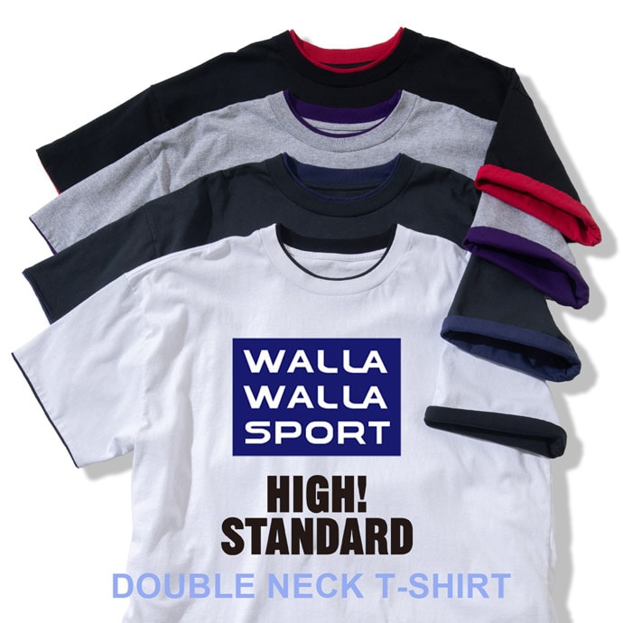 WALLAWALLAにハイ！スタンダードが別注したダブルネックTシャツ | HIGH! STANDARD｜ハイ！スタンダード