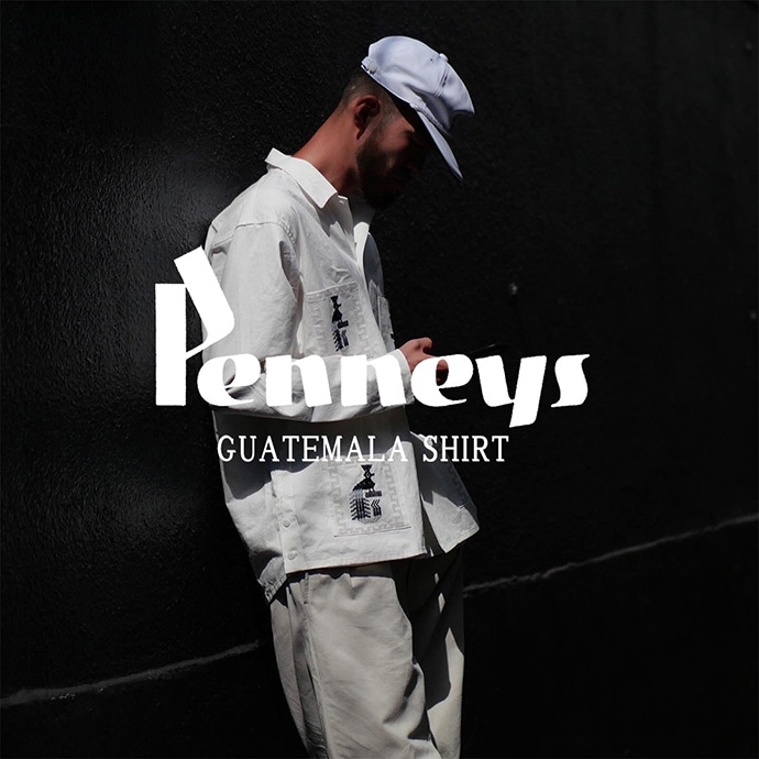 PENNEYSのグアテマラシャツが入荷しました | HIGH! STANDARD | ハイスタンダード