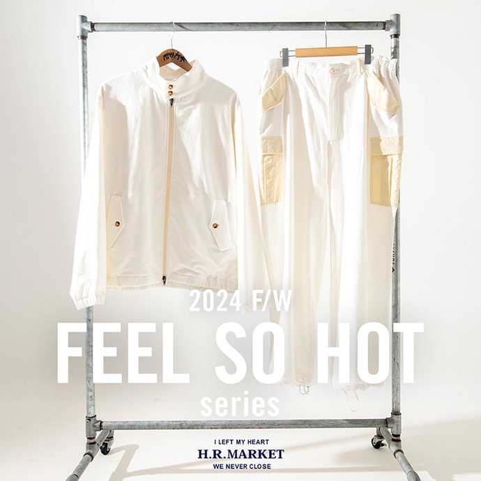 FEEL SO HOT series | ハリウッド ランチ マーケット | HOLLYWOOD RANCH MARKET