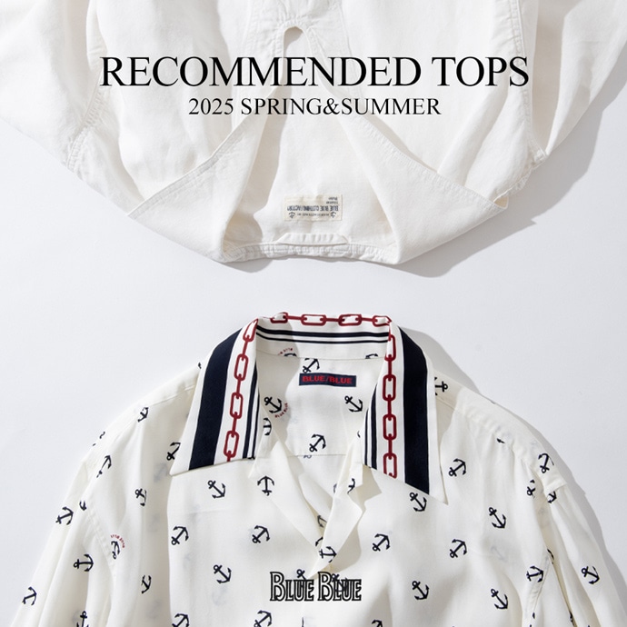 TOPS RECOMMEND 2025 SPRING&SUMMER | BLUE BLUE | ブルーブルー