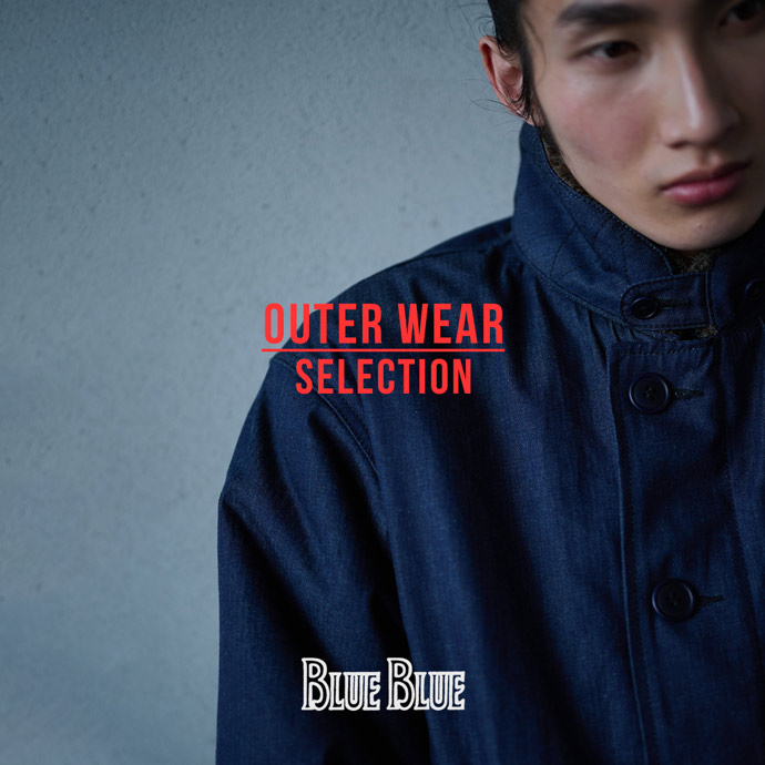 2025 FALL&WINTER アウターセレクション | BLUE BLUE | ブルーブルー