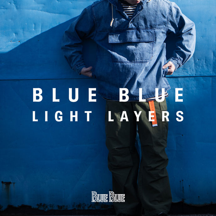 BLUE BLUE LIGHT LAYERS | BLUE BLUE | ブルーブルー
