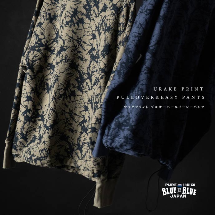 URAKE PRINT PULLOVER & EASY PANTS | BLUE BLUE JAPAN | ブルーブルージャパン