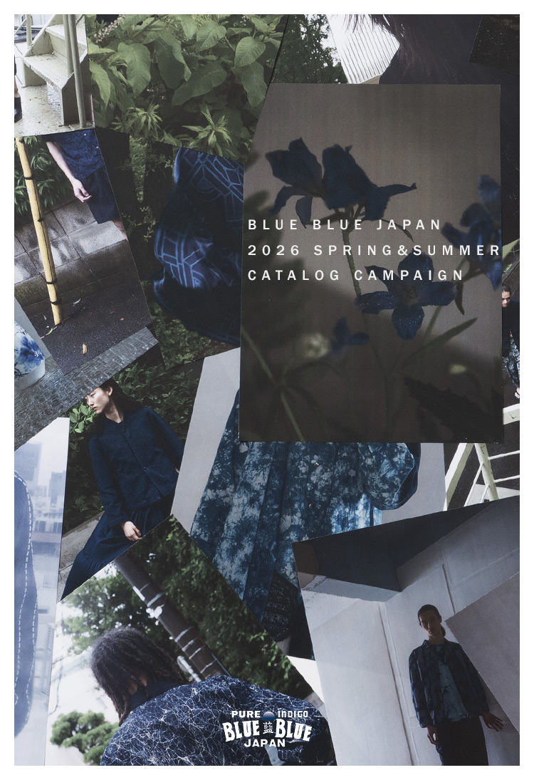 BLUE BLUE JAPAN 2026 SPRING & SUMMER カタログキャンペーン | BLUE BLUE JAPAN | ブルーブルージャパン
