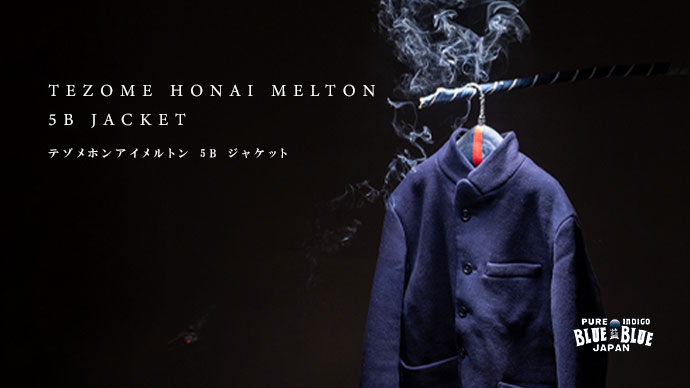 TEZOME HONAI MERTON 5B JACKET | BLUE BLUE JAPAN | ブルーブルー ジャパン