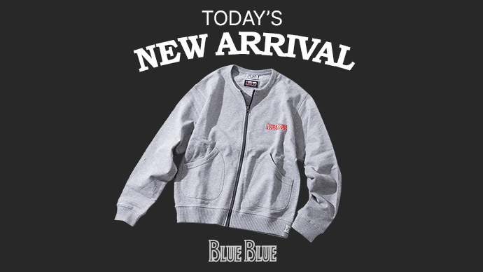 TODAY’S NEW ARRIVAL ! | 今週注目のキーアイテムのご紹介 | BLUE BLUE | ブルーブルー