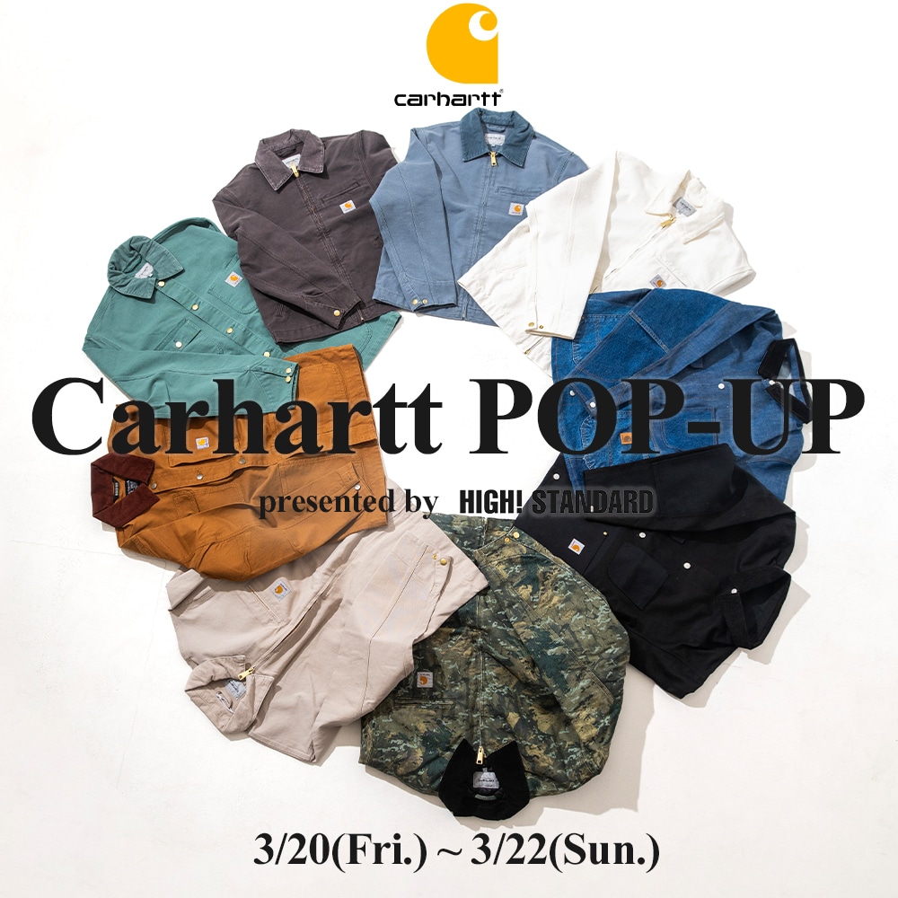 Carhartt POP-UP!! 開催のお知らせ　3/20-3/22
