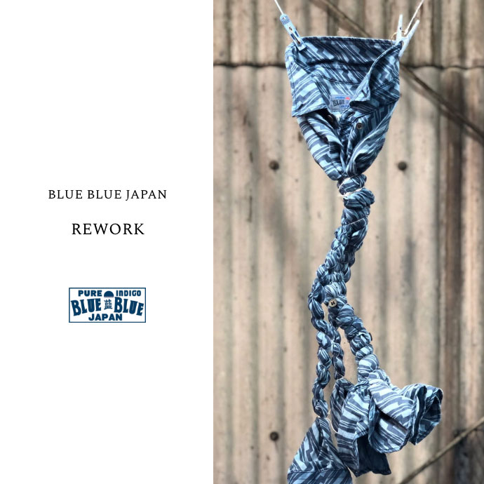 BLUE BLUE JAPAN REWORK