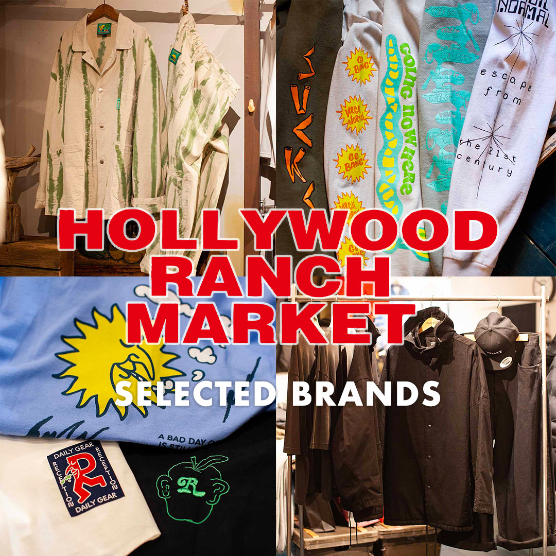 HOLLYWOOD RANCH MARKET SELECTED BRANDS| 聖林公司 | ファッション 