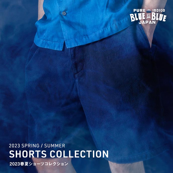 BLUE BLUE JAPAN | ブルーブルージャパン | 2023春夏ショーツ