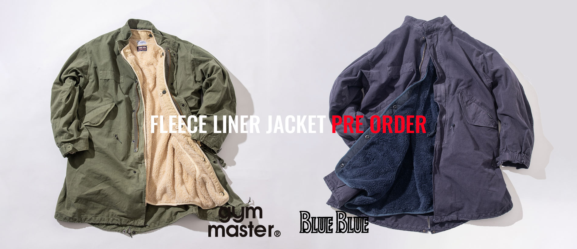 GYMMASTER × BLUE BLUE FLEECE LINER JACKET PREORDER | BLUE BLUE | ブルーブルー