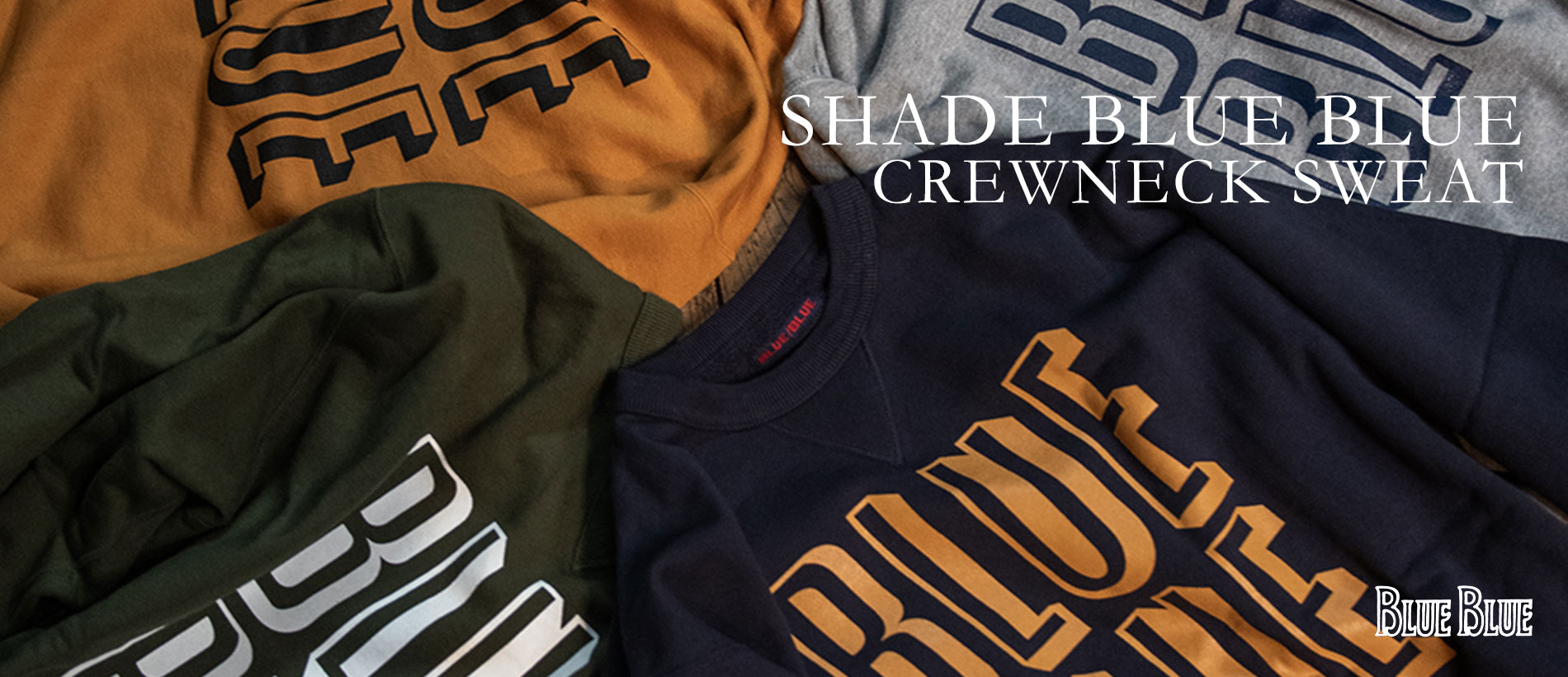 SHADE BB CN SWEAT | BLUE BLUE | ブルーブルー
