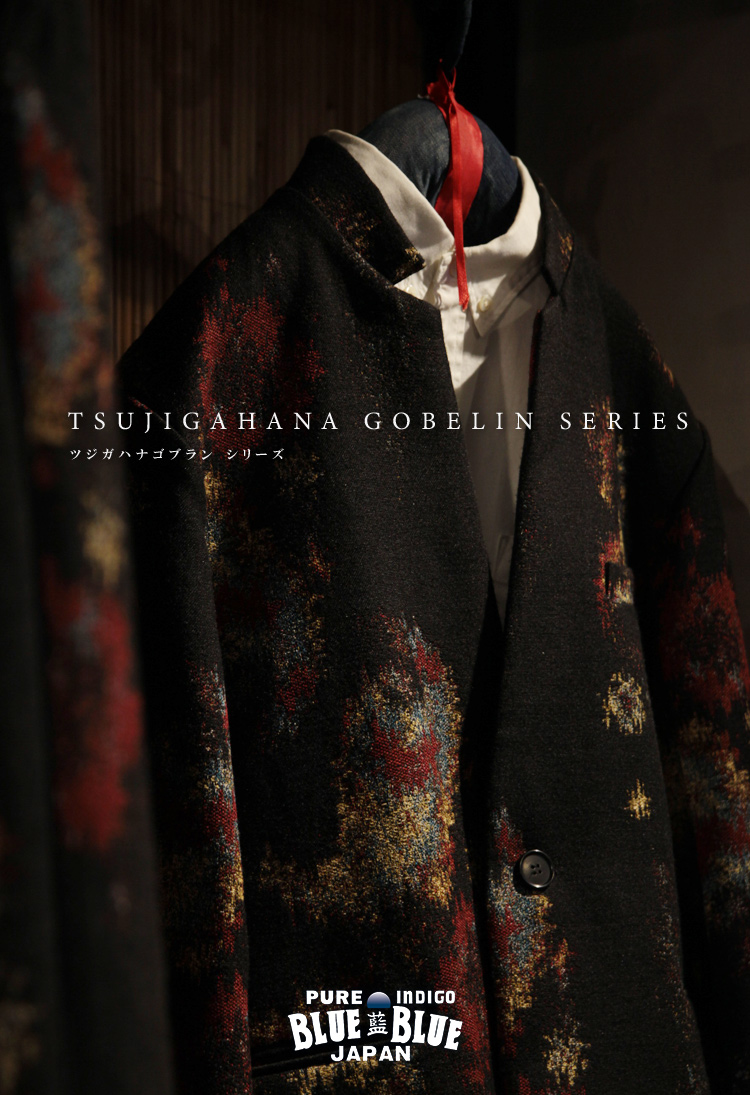 TSUJIGAHANA GOBELIN SERIES | ツジガハナゴブランシリーズ | BLUE BLUE JAPAN | ブルーブルー ジャパン