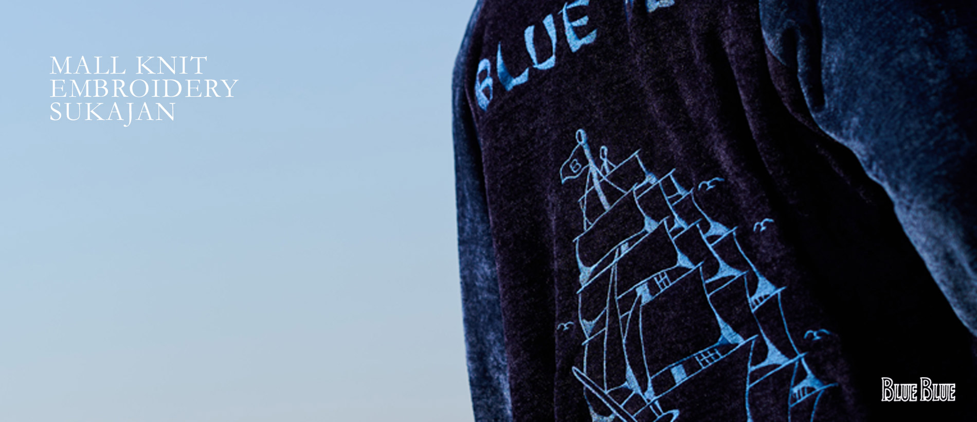 MALL KNIT EMBROIDERY SUKAJAN | BLUE BLUE | ブルーブルー